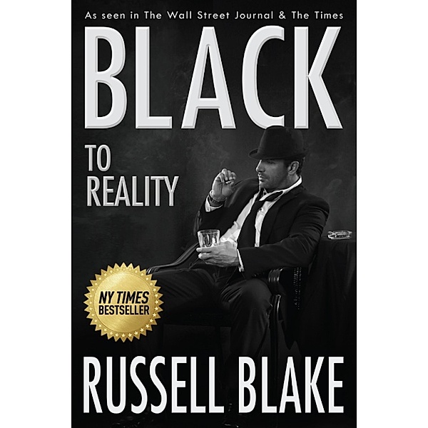 Black: Black To Reality, Russell Blake