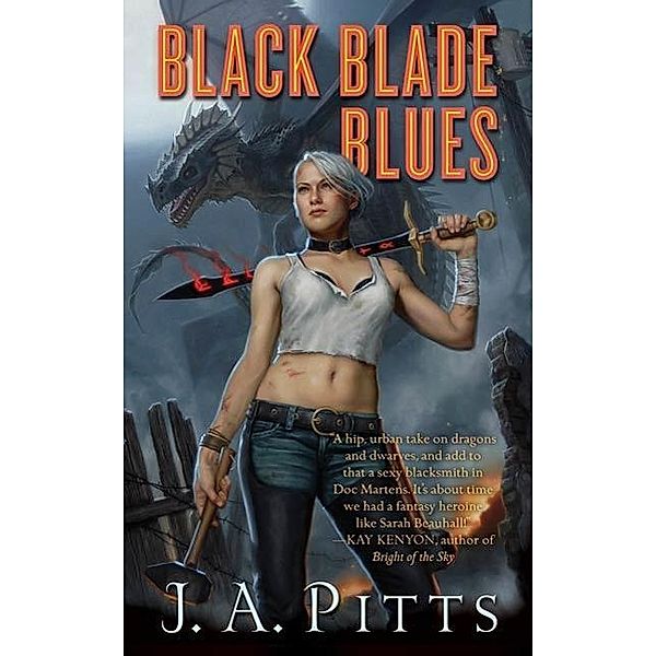 Black Blade Blues / Sarah Jane Beauhall Bd.1, J. A. Pitts