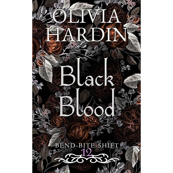 Black Blood (Next Gen Season 1: Episode 3 (Bend-Bite-Shift, #12) / Bend-Bite-Shift, Olivia Hardin