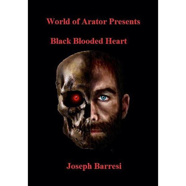 Black Blooded Heart / Joseph Barresi, Joseph Barresi