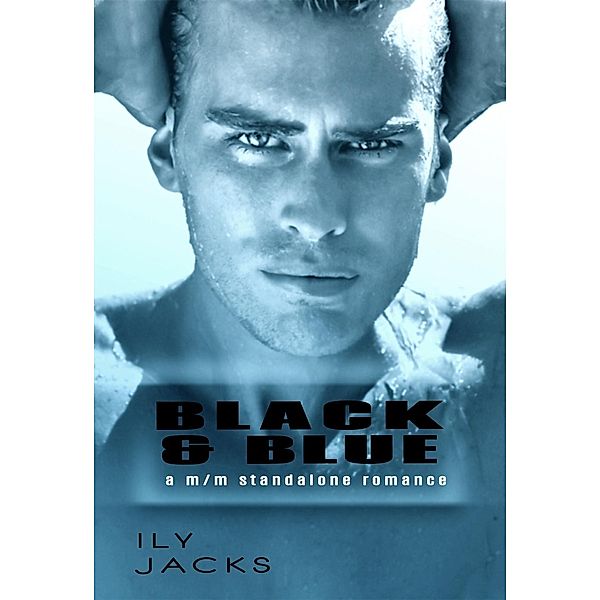 Black & Blue, Ily Jacks