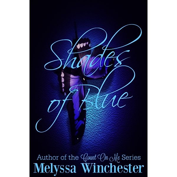 Black & Blue: Shades of Blue, Melyssa Winchester