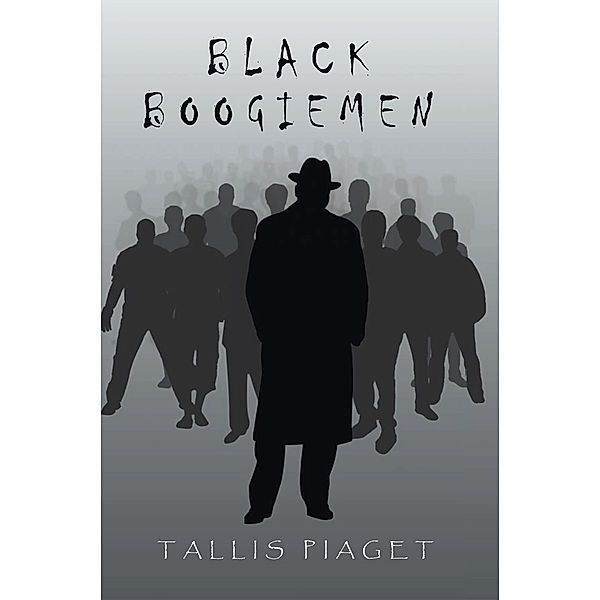 Black Boogiemen, Tallis Piaget