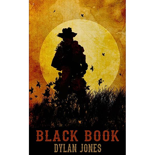 Black Book: Black Book. Book 1., Dylan Jones