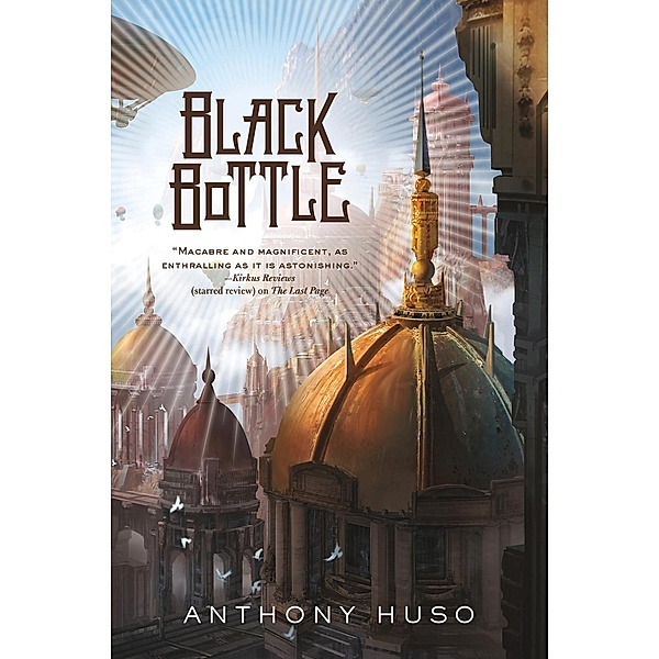 Black Bottle, Anthony Huso