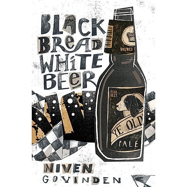 Black Bread White Beer, Niven Govinden