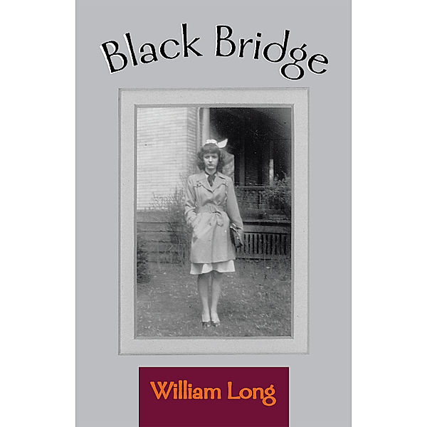 Black Bridge, William Long