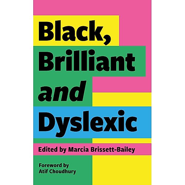 Black, Brilliant and Dyslexic