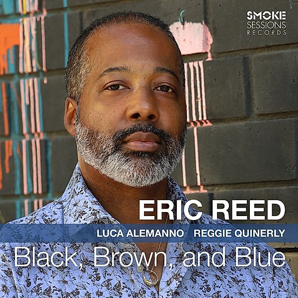 Black,Brown,And Blue, Eric Reed