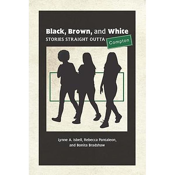 Black, Brown, and White, Lynne Isbell, Rebecca Pantaleon, Bonita Bradshaw