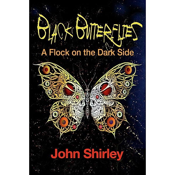 Black Butterflies, John Shirley
