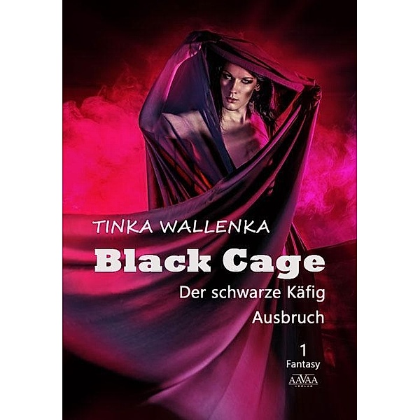 Black Cage: 1 Black Cage - Der schwarze Käfig, Tinka Wallenka