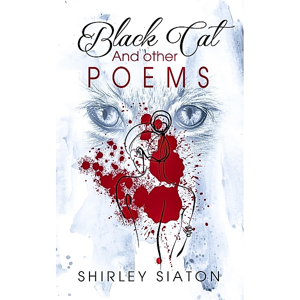Black Cat and Other Poems, Shirley Siaton