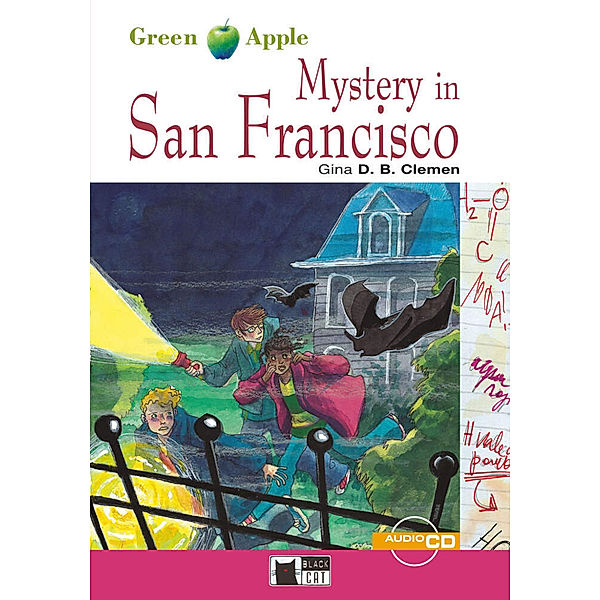Black Cat Green Apple / Mystery in San Francisco, w. Audio-CD, Gina D. B. Clemen