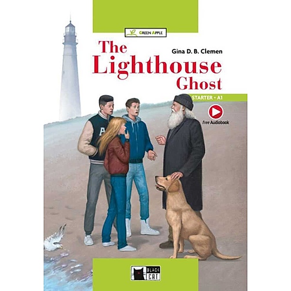 Black Cat Green Apple / The Lighthouse Ghost, Gina D. B. Clemen