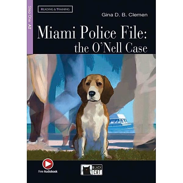 Black Cat Reading & training / Miami Police File: The O'Nell Case, w. Audio-CD-ROM, Gina D. B. Clemen