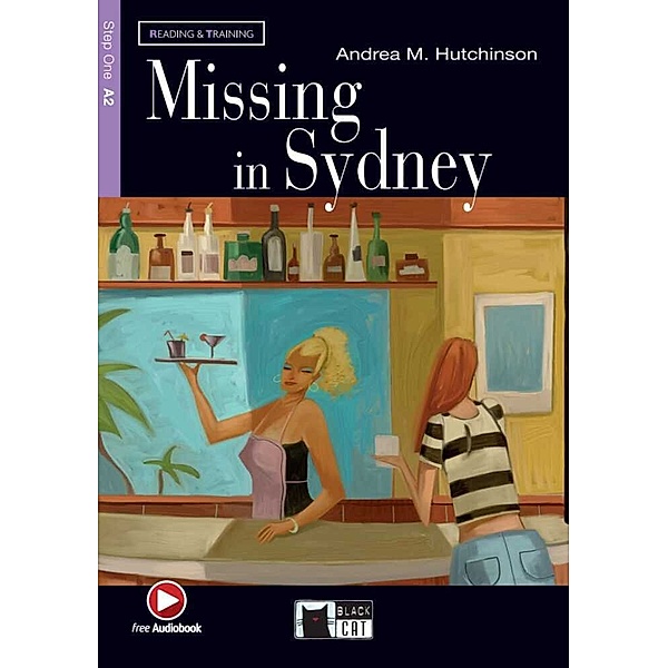Black Cat Reading & training / Missing in Sydney, w. Audio-CD, Andrea M. Hutchinson