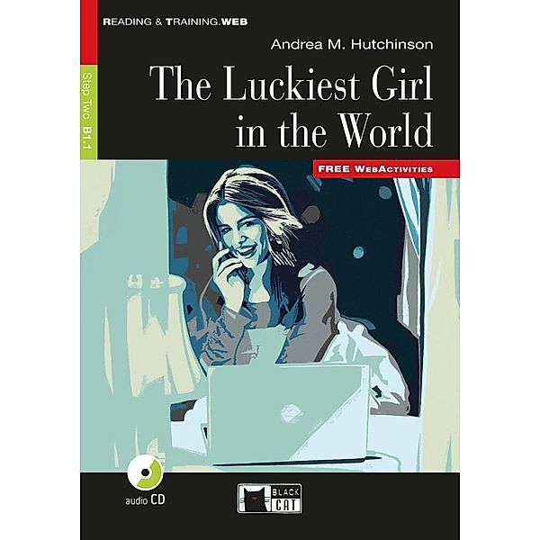 Black Cat Reading & training / The Luckiest Girl in the World, w. Audio-CD, Andrea M. Hutchinson