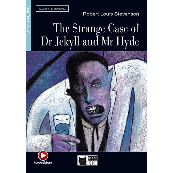 Black Cat Reading & training / The Strange Case of Dr Jekyll and Mr Hyde, w. Audio-CD, Robert Louis Stevenson