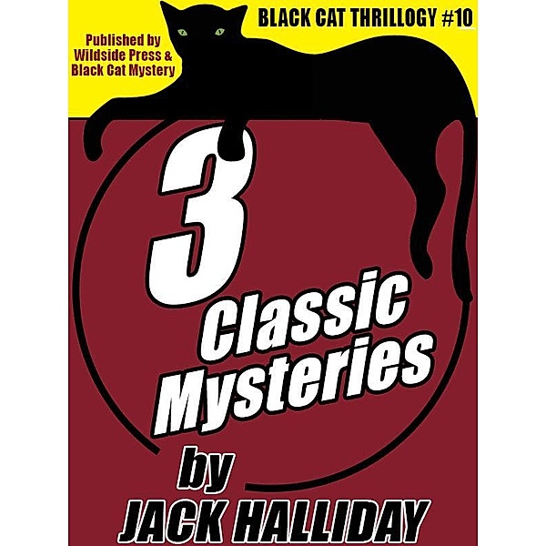 Black Cat Thrillogy #10: 3 Great Tales by Jack Halliday, Jack Halliday