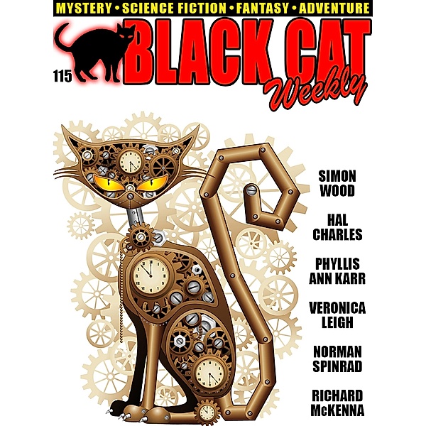 Black Cat Weekly #115, Norman Spinrad, Robert Ernest Gilbert, Simon Wood, Veronica Leigh, Phyllis Ann Karr, David Goodis, Jack Ritchie, Richard McKenna, Richard R. Smith