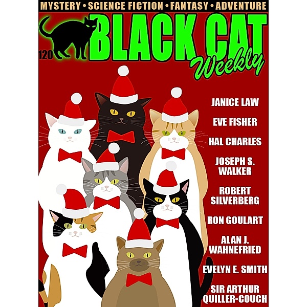 Black Cat Weekly #120, Janice Law, Eve Fisher, Joseph Walker S., Hal Charles, Robert Silverberg, Ron Goulart, Alan J. Wahnefried, Evelyn E. Smith, Arthur Quiller-Couch