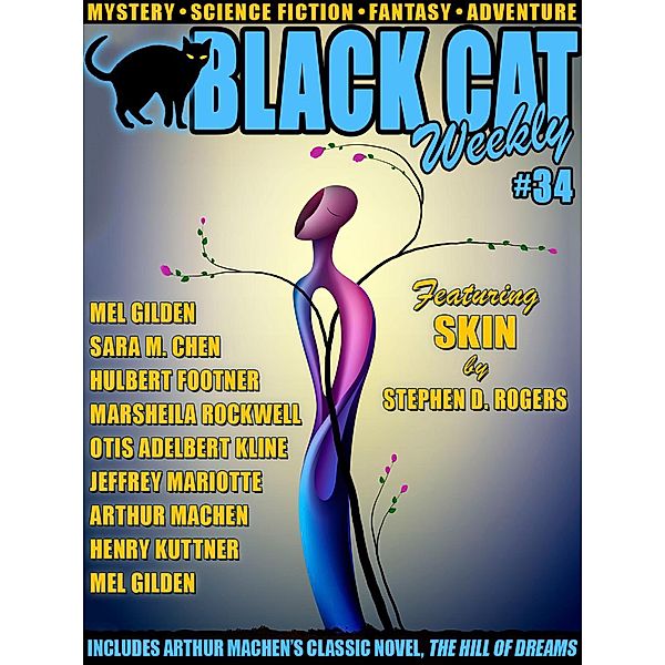 Black Cat Weekly #34, Sarah M. Chen, Otis Adelbert Kline, Stephen D. Rogers, Marsheila Rockwell, Jeffrey J. Mariotte, Mel Gilden, Hal Charles, Henry Kuttner, Arthur Machen, Hulbert Footner