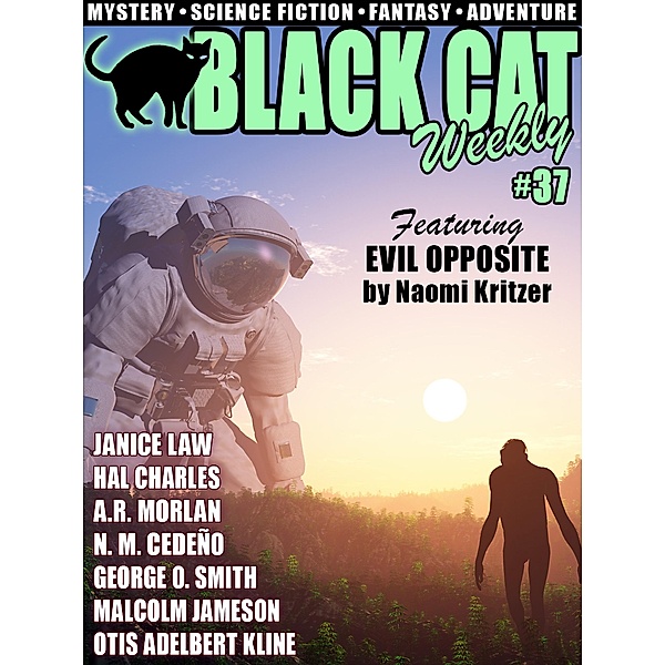 Black Cat Weekly #37, Naomi Kritzer, Otis Adelbert Kline, N. M. Cedeño, Hal Charles, Janice Law, A. R. Morlan, Malcolm Jameson, George O. Smith, Hulbert Footner, Nicholas Carter