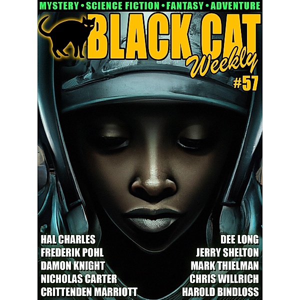 Black Cat Weekly #57, Mark Thielman, Harold Bindloss, Crittenden Marriott, Dee Long, Chris Willrich, Hal Charles, Damon Knight, Frederik Pohl, Jerry Shelton, Nicholas Carter