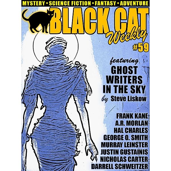 Black Cat Weekly #59, Steve Liskow, Marie Corelli, Justin Gustainis, Darrell Schweitzer, A. R. Morlan, Hal Charles, Nicholas Carter, Frank Kane, Murray Leinster, George O. Smith