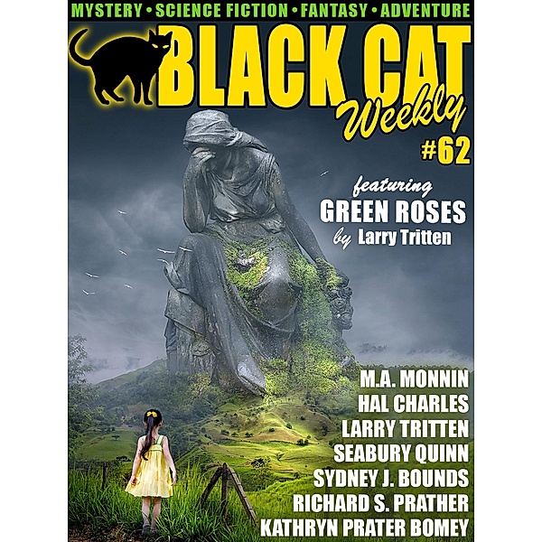 Black Cat Weekly #62, M. A. Monnin, Kathryn Prater Bomey, Sydney J. Bounds, Larry Tritten, Seabury Quinn, Hal Charles, Ray Cummings, Nicholas Carter, Edgar Rice Burroughs