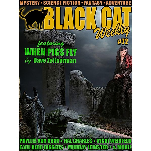 Black Cat Weekly #72, Dave Zeltserman, John Barrett, Phyllis Ann Karr, Vicki Weisfeld, Hal Charles, Earl Derr Biggers, Theodore Sturgeon, Murray Leinster, George O. Smith, Hal Meredith