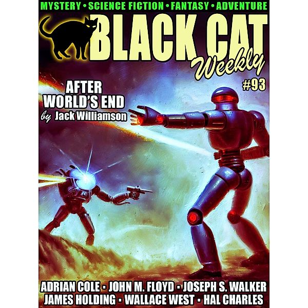 Black Cat Weekly #93, Jack Williamson, John M. Floyd, Adrian Cole, Hal Charles, George O. Smith, James Holding, Dick Donovan, Wallace West, Joseph S. Walker