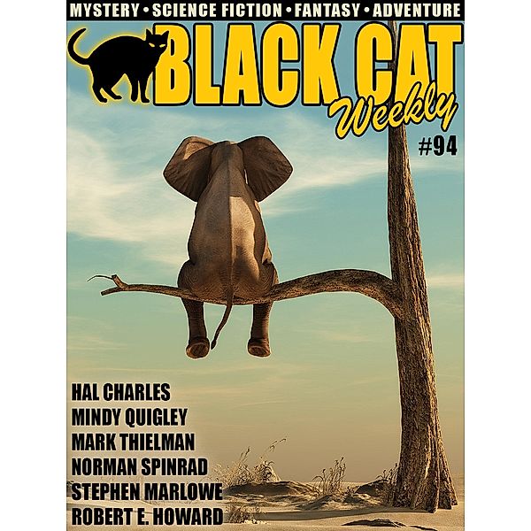 Black Cat Weekly #94, Mindy Quigley, Louis Charbonneau, Mark Thielman, Norman Spinrad, John Gregory Betancourt, Hal Charles, Robert E. Howard, STEPHEN MARLOWE, Marie Belloc Lowndes, Robert Abernathy