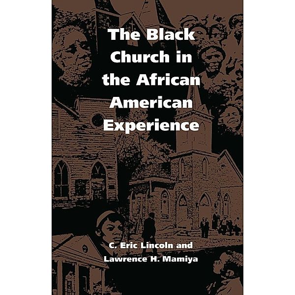 Black Church in the African American Experience, Lincoln C. Eric Lincoln