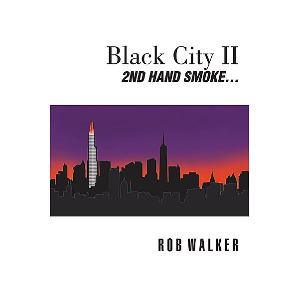 Black City Ii, Rob Walker