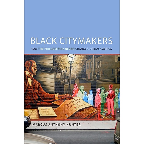 Black Citymakers, Marcus Anthony Hunter