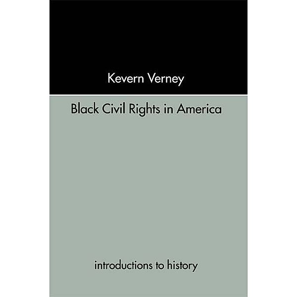 Black Civil Rights in America, Kevern Verney