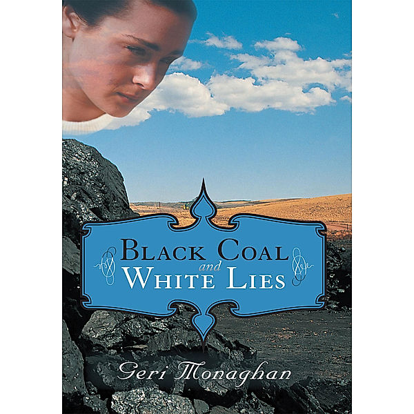 Black Coal and White Lies, Geraldine Monaghan