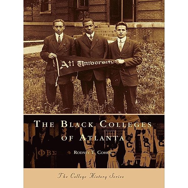Black Colleges of Atlanta, Rodney T. Cohen