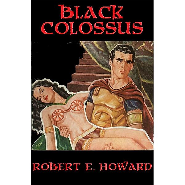 Black Colossus / Wilder Publications, Robert E. Howard