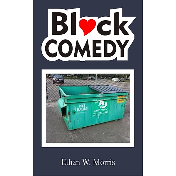 Black Comedy, Ethan W. Morris