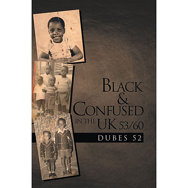 Black & Confused in the Uk 53/60, Dubes 52