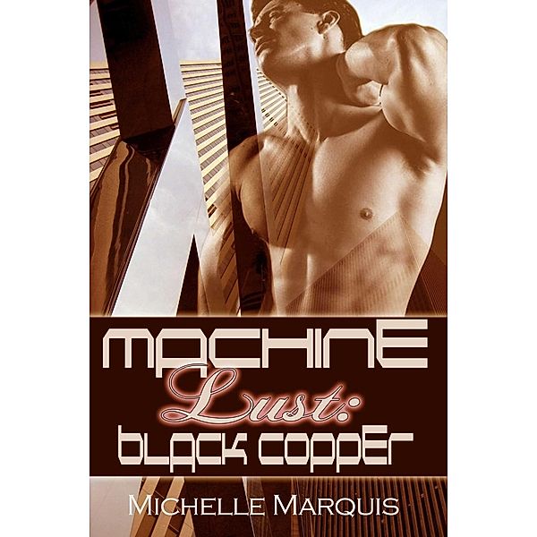 Black Copper, Michelle Marquis
