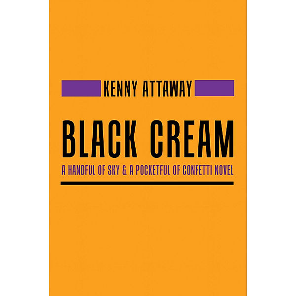 Black Cream, Kenny Attaway