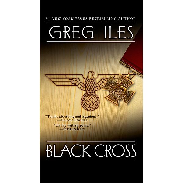 Black Cross / A World War II Thriller, Greg Iles