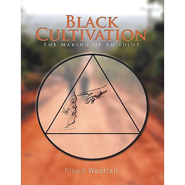Black Cultivation, Floyd Westfall