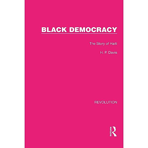 Black Democracy, H. P. Davis
