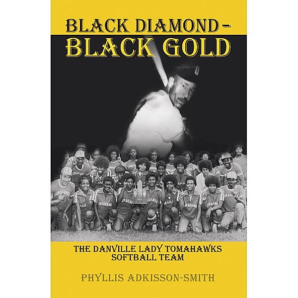 Black Diamond - Black Gold, Phyllis Adkisson-Smith