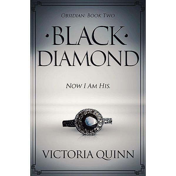 Black Diamond (Obsidian (English), #2) / Obsidian (English), Victoria Quinn